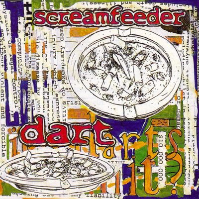 Screamfeeder Dart